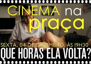 Cinema na Praça - Que horas ela volta